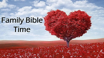 Family Bible Time - John 6-11